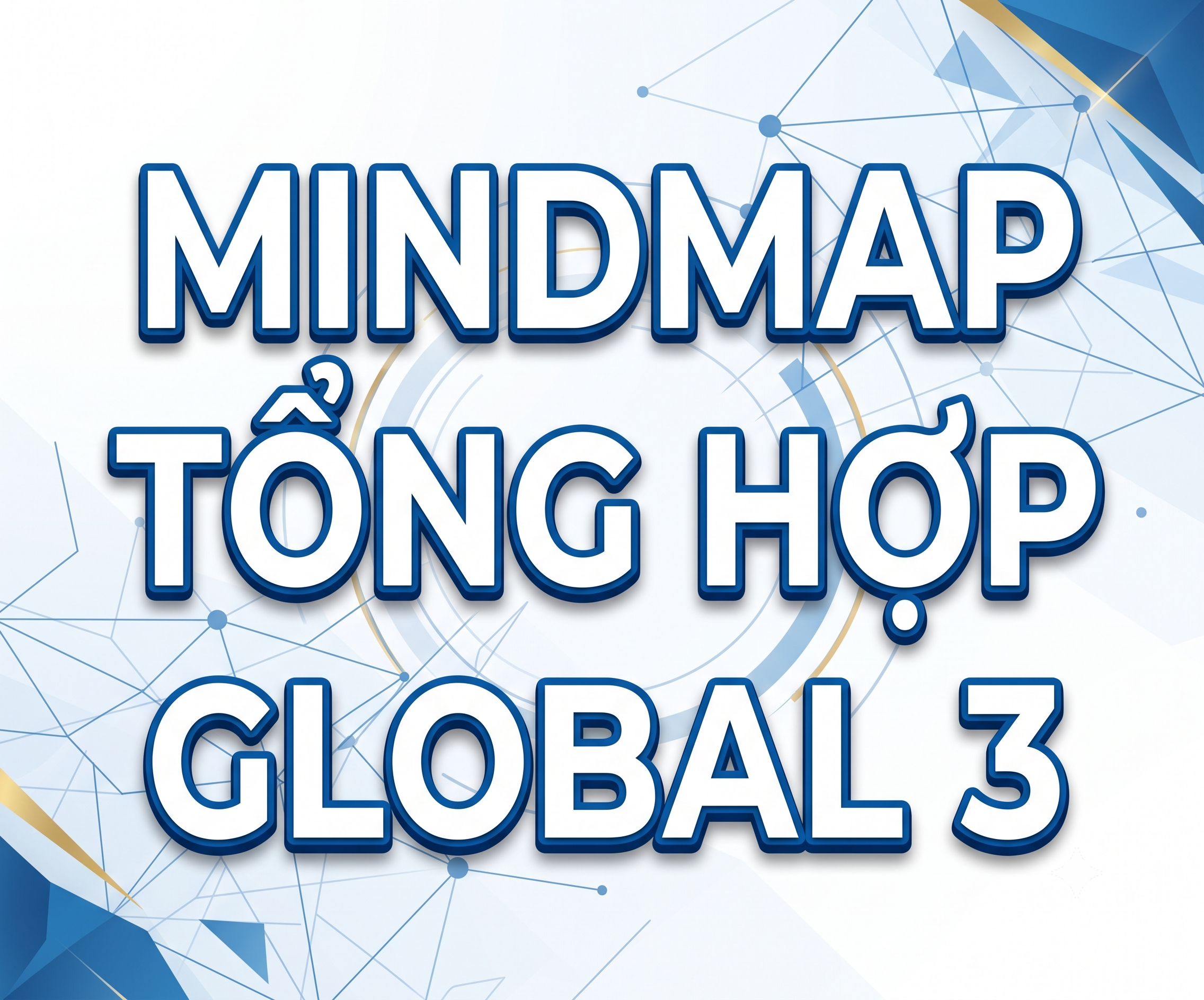 MINDMAP TỔNG HỢP  GLOBAL 3 - Miễn phí